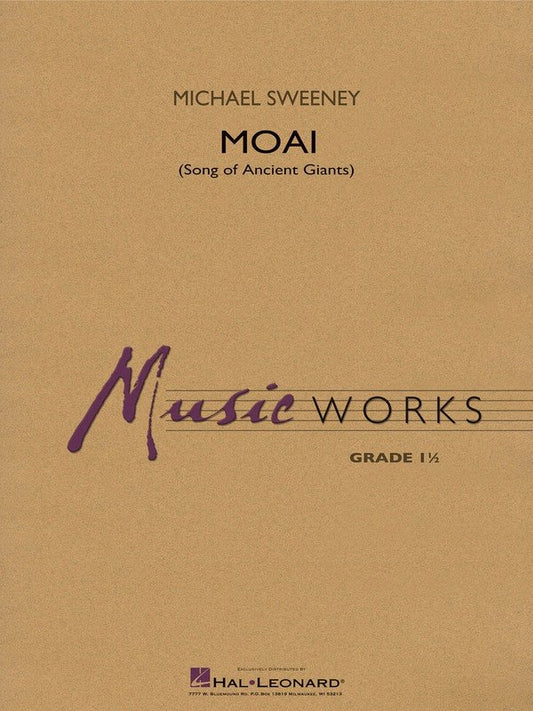 Moai (Songs of Ancient Giants) — MusicWorks Grade 1 Concert Band Score & Parts (Hal Leonard)