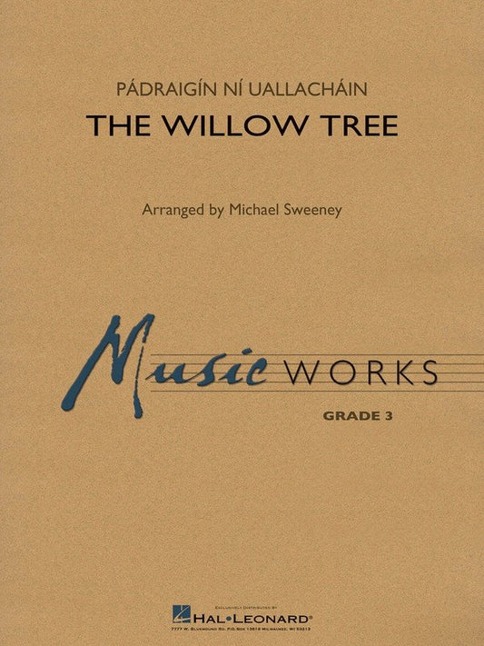 The Willow Tree — MusicWorks Grade 3 Concert Band Score & Parts (Hal Leonard)