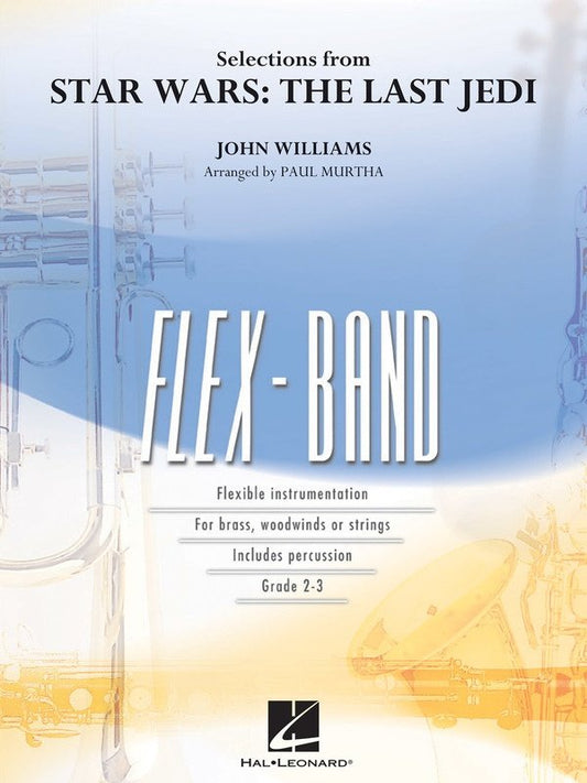 Selections from Star Wars: The Last Jedi — FlexBand Score & Parts (Hal Leonard)