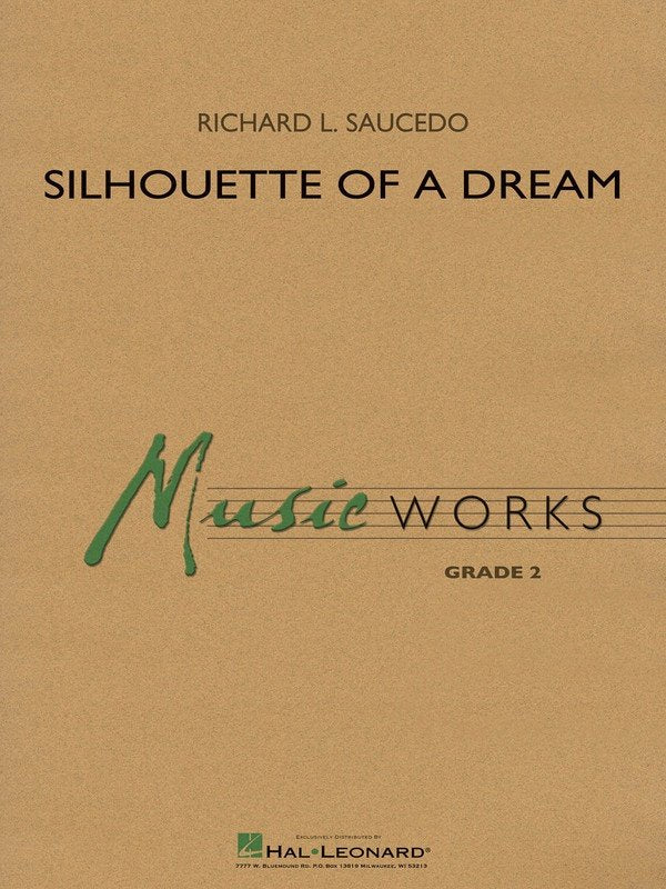 Silhouette of a Dream — MusicWorks Grade 2 Concert Band Score & Parts (Hal Leonard)