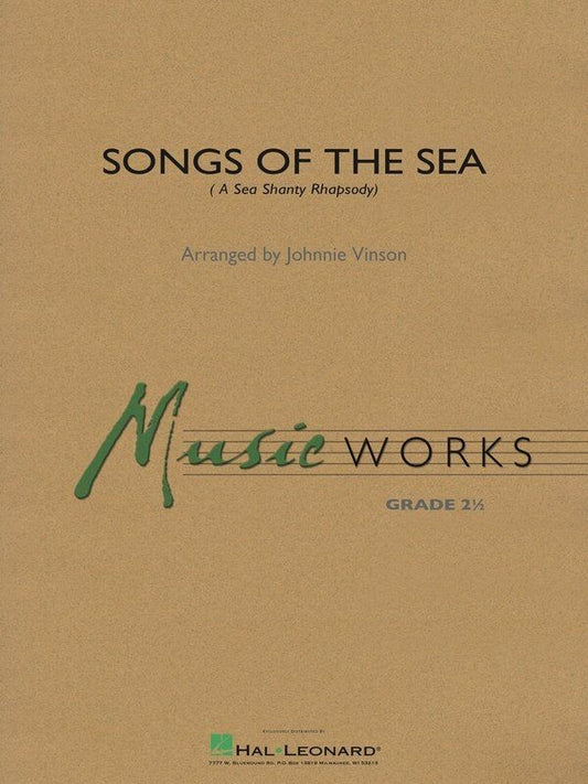 Songs of the Sea for Band - Hal Leonard MusicWorks Grade 2
