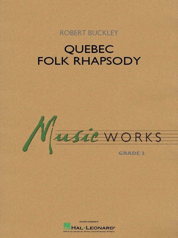 Quebec Folk Rhapsody - Hal Leonard MusicWorks Grade 2