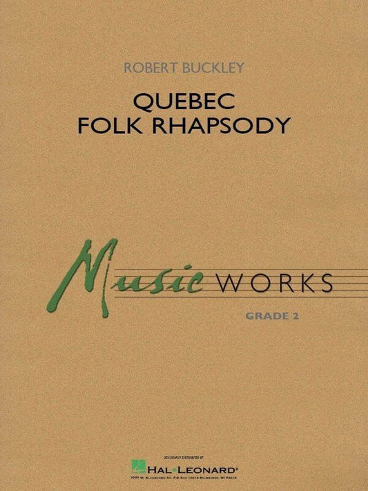 Quebec Folk Rhapsody - Hal Leonard MusicWorks Grade 2