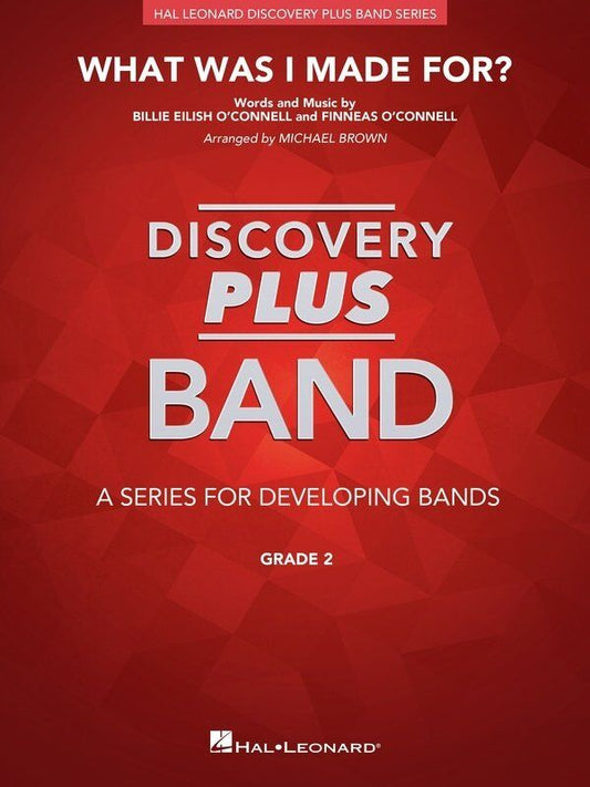 What Was I Made For? for Concert Band CB2 SC/PTS