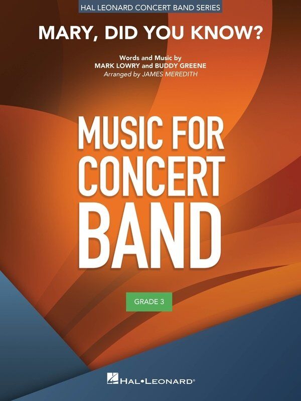 Mary Did You Know? for Concert Band - Hal Leonard, 86 Pages