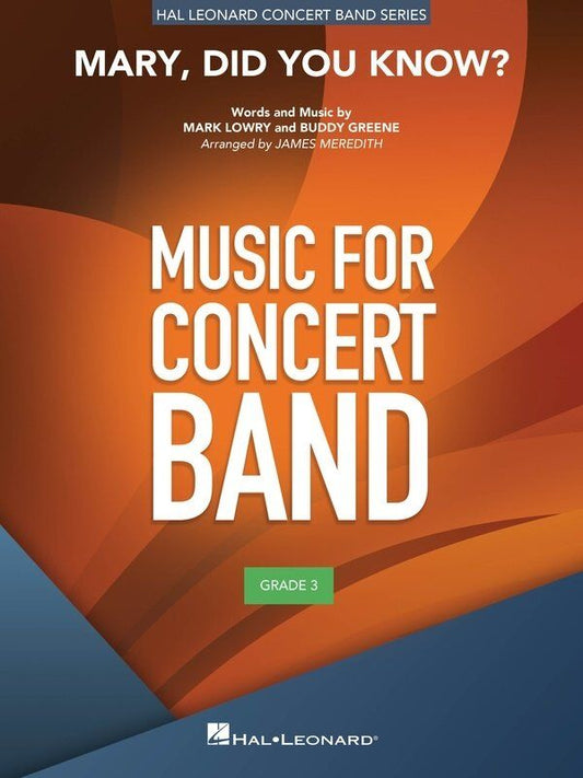 Mary Did You Know? for Concert Band - Hal Leonard, 86 Pages