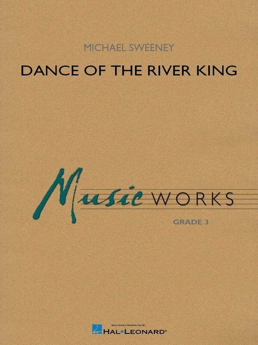 Dance of the River King for Concert Band CB3 SC/PTS