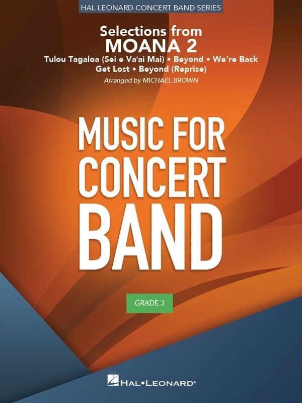 Selections from Moana 2 for Concert Band CB3 SC/PTS by Michael Brown