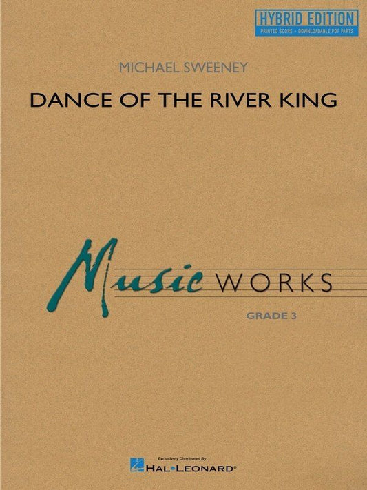 Dance of the River King Concert Band Hybrid Edition with Printed Score and Digital Parts
