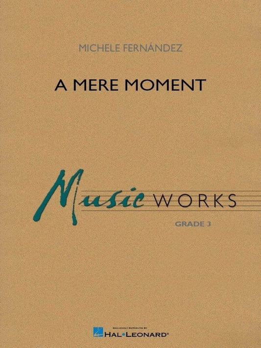 A Mere Moment for Concert Band CB3 SC/PTS