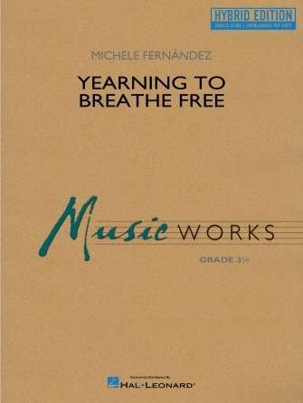Yearning To Breathe Free Concert Band Cb3 Hybrid Ed Sc/Olm (Hal Leonard)