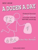 A Dozen a Day: Mini Book — Piano Technique (Willis Music)