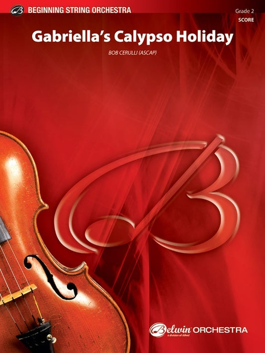 Gabriellas Calypso Holiday String Orchestra Gr 2 Conductor Score