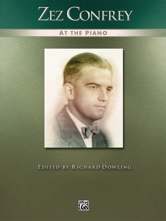 Zez Confrey at the Piano: Advanced Piano Solos Sheet Music Collection