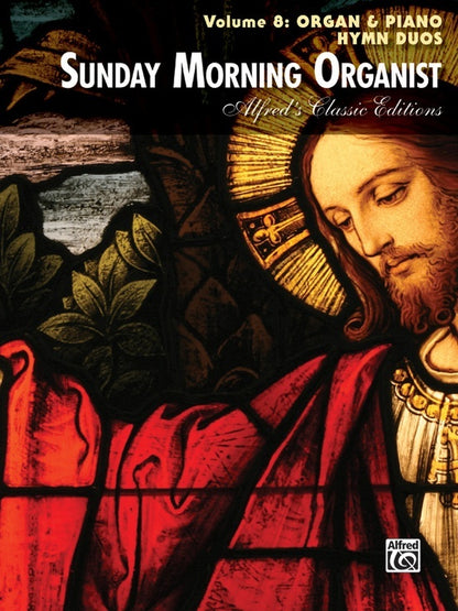 Sunday Morning Organist Volume 8 - Piano and Organ Sheet Music