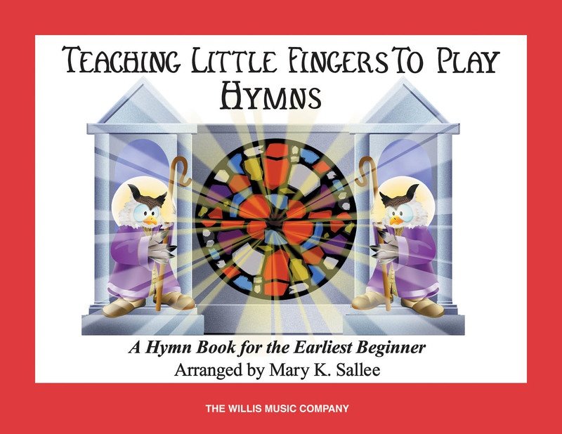Teaching Little Fingers to Play: Hymns — Piano (Willis Music)