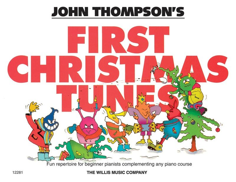 John Thompson's Easiest Piano Course: First Christmas Tunes (Willis Music)