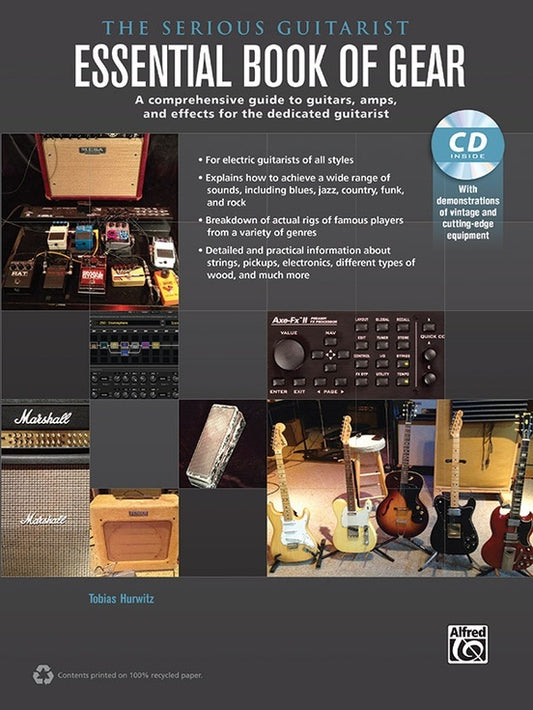 The Serious Guitarist: Essential Book Of Gear BookCD