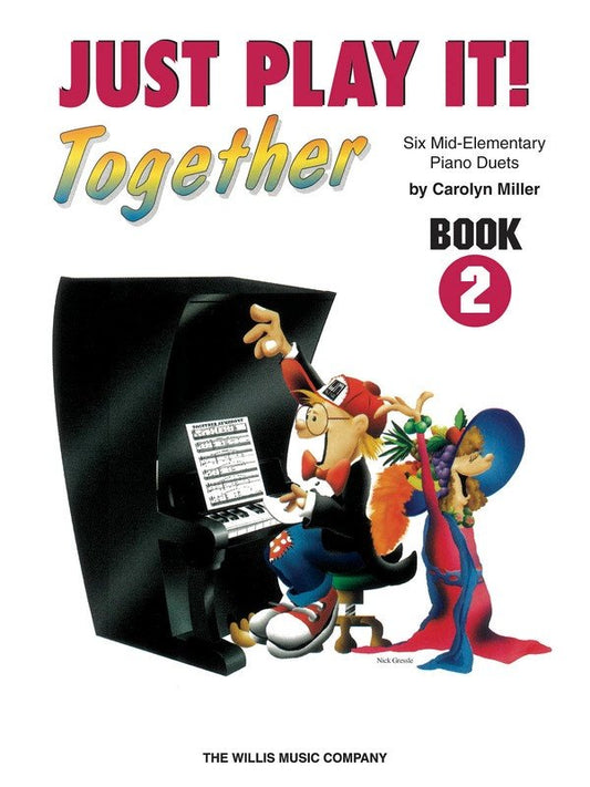 Just Play It! Together Vol. 2 — Piano Duet (Willis Music)