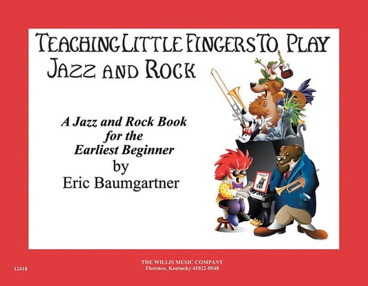 Teaching Little Fingers to Play Jazz and Rock — Book/CD, Piano (Willis Music)