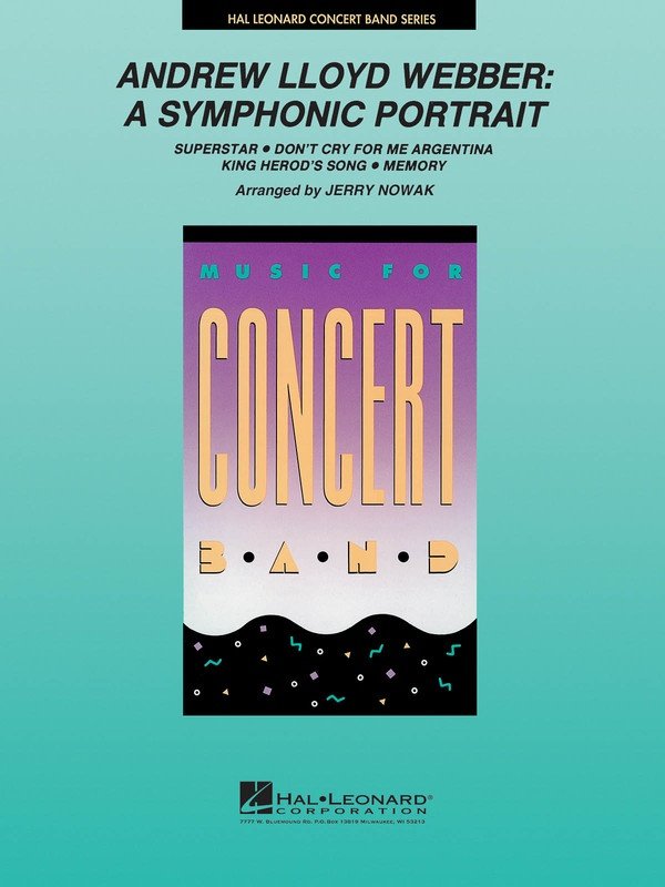 Andrew Lloyd Webber Symphonic Portrait — Concert Band Grade 4 (Hal Leonard)