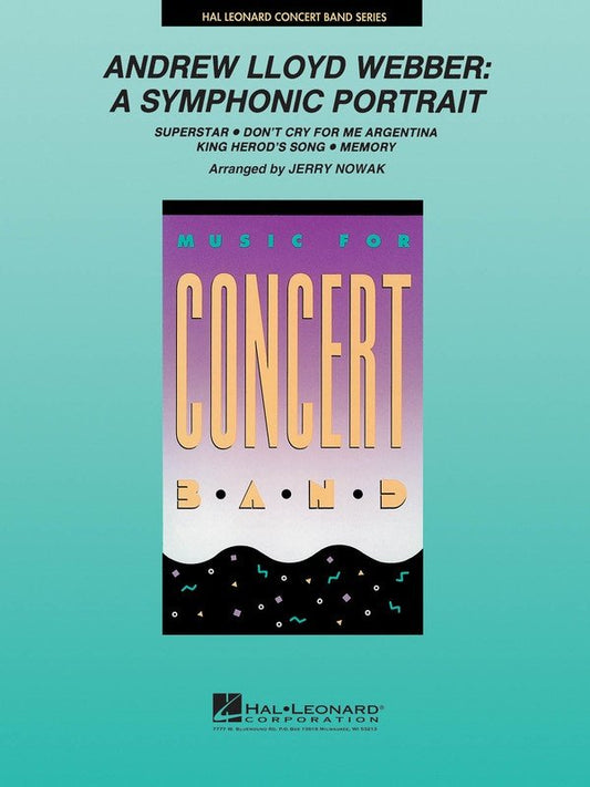 Andrew Lloyd Webber Symphonic Portrait — Concert Band Grade 4 (Hal Leonard)