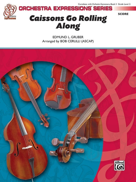 Caissons Go Rolling Along String Orchestra Sheet Music Grade 1.5