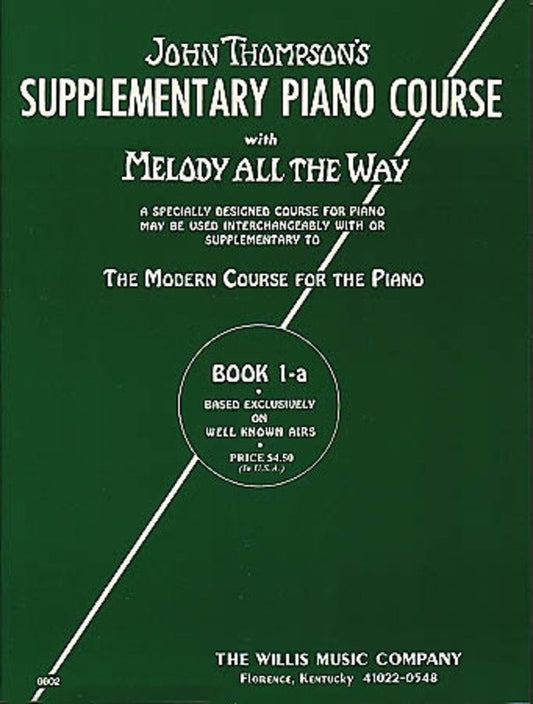 Melody All the Way — Book 1A, Piano (Willis Music)