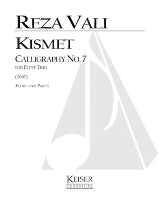 Vali - Kismet Calligraphy No 7 For Flute Trio Sc/Pts (Pod) Score/Parts (Flute)