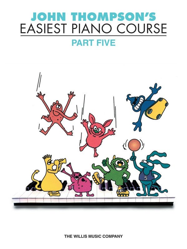John Thompson's Easiest Piano Course Part 5 — Piano (Willis Music)