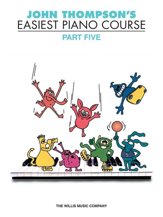 John Thompson's Easiest Piano Course Part 5 — Piano (Willis Music)