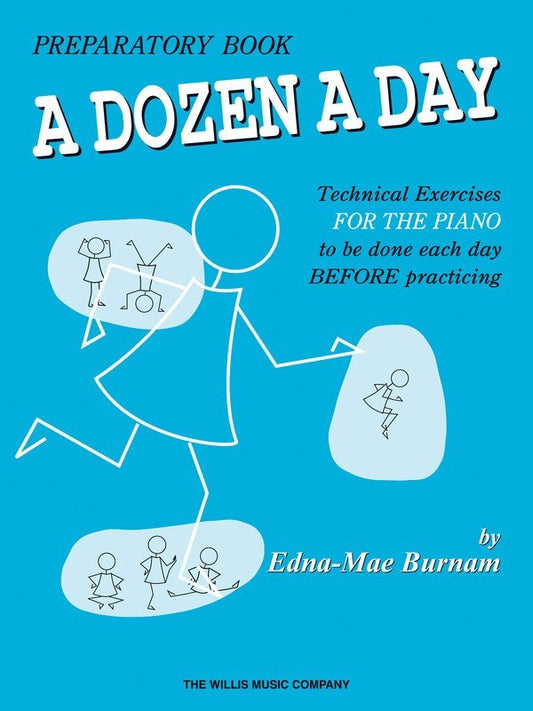 Edna Mae Burnam: A Dozen a Day Preparatory Book — Piano Technique (Willis Music)