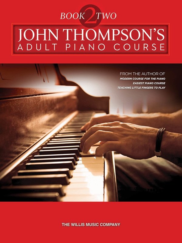 John Thompson Adult Piano Course Book 2 Piano & Keyboard 96 Pages Willis Music
