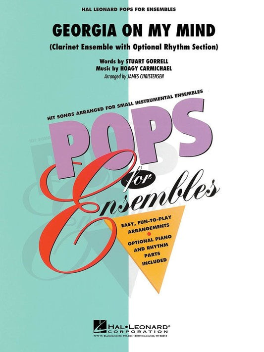 Hoagy Carmichael: Georgia on My Mind — Clarinet Ensemble Score & Parts, Pops for Ensembles Level 2.5 (Hal Leonard)