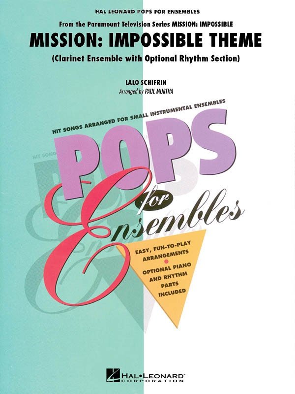 Mission Impossible Theme — Clarinet Ensemble Score & Parts, Pops for Ensembles Level 2.5 (Hal Leonard)