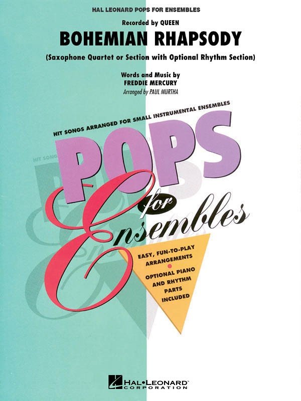 Bohemian Rhapsody — Saxophone Quartet Score & Parts, Pops for Ensembles Level 2.5 (Hal Leonard)