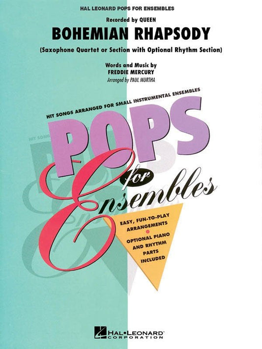 Bohemian Rhapsody — Saxophone Quartet Score & Parts, Pops for Ensembles Level 2.5 (Hal Leonard)