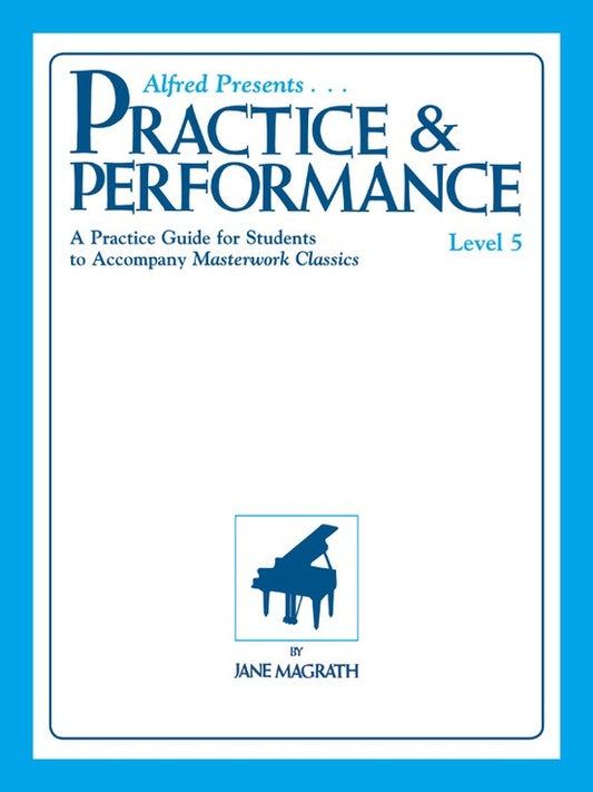 Masterwork Practice & Performance Level 5