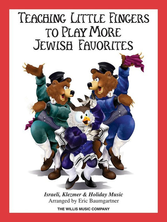 Teaching Little Fingers to Play More Jewish Favorites — Piano (Willis Music)