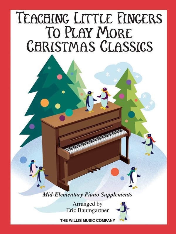 Teaching Little Fingers: More Christmas Classics — Piano (Willis Music)