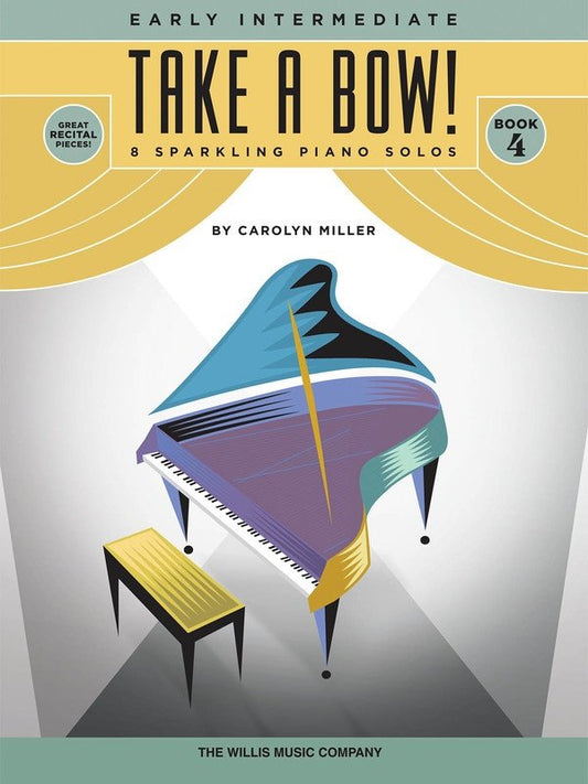 Miller: Take a Bow! Book 4 — Piano Solo (Willis Music)