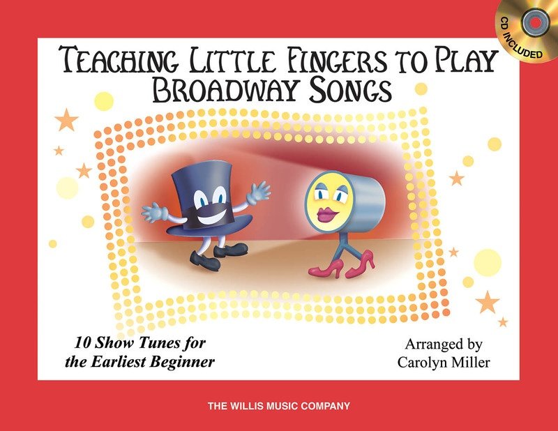 Teaching Little Fingers to Play Broadway Songs — Book/CD, Piano (Willis Music)