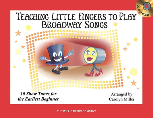 Teaching Little Fingers to Play Broadway Songs — Book/CD, Piano (Willis Music)