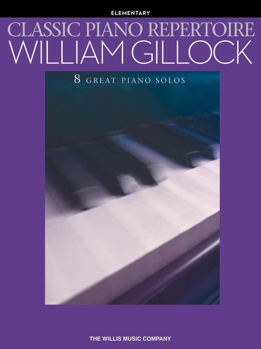 Gillock: Classic Piano Repertoire — Elementary Level (Willis Music)