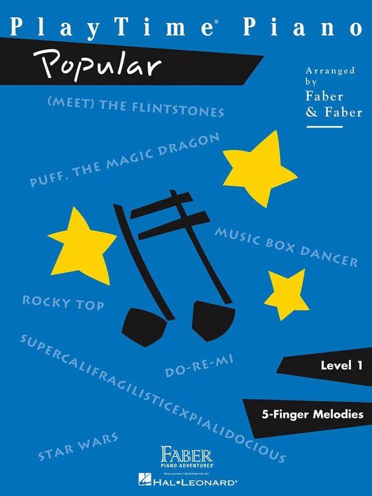 PlayTime Piano Popular Level 1 by Faber Piano Adventures, 24 Pages, Piano Solo, Includes Hits Like ABC, Star Wars, Puff the Magic Dragon