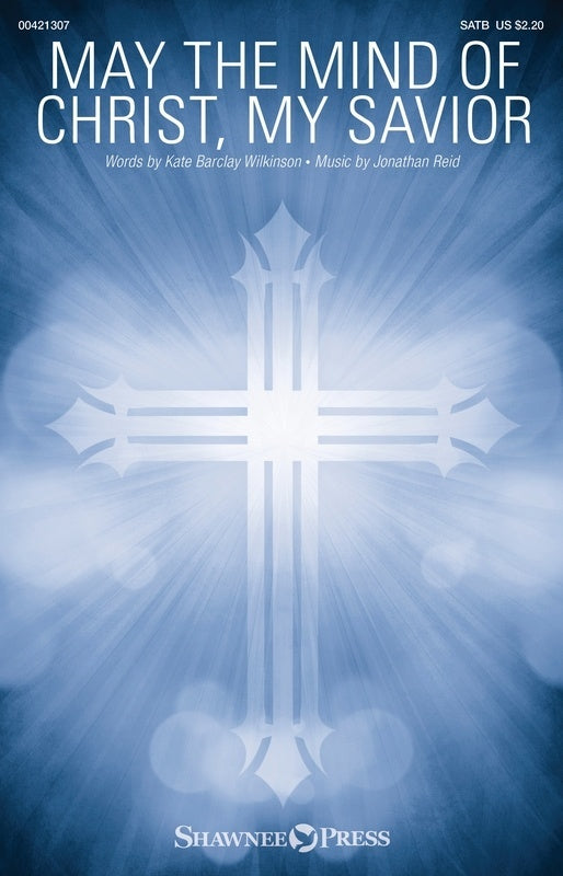 May The Mind Of Christ My Savior Satb Octavo