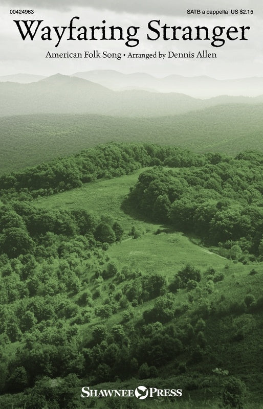 Wayfaring Stranger Satb A Cappella Octavo