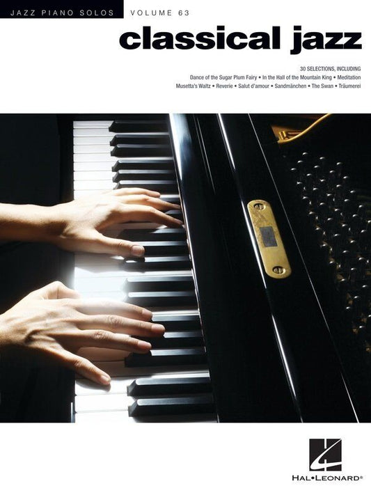 Classical Jazz Piano Solos V63 JPS by Hal Leonard - 30 Arrangements of Classical Favorites for Piano