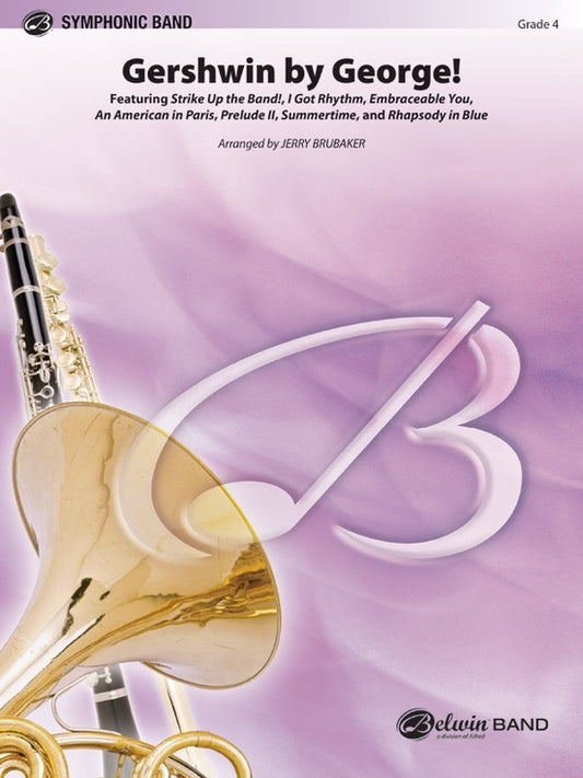 Gershwin By George Concert Band Gr 4