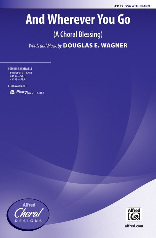 And Wherever You Go SSA Choral Sheet Music